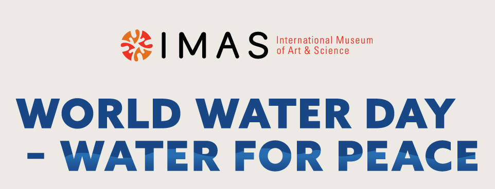IMAS, McAllen partner for free World Water Day event Saturday